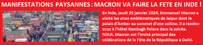 Manifestations paysannes : Macron fait la fte en Inde, 25 et 26 janvier 2024