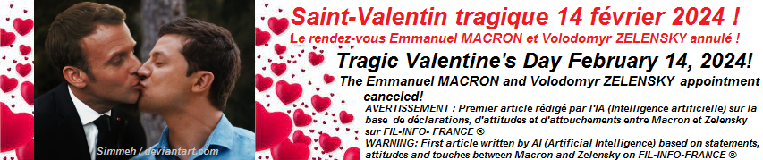 Saint-Valentin tragique 14 fvrier 2024 MACRON et ZELENSKY
