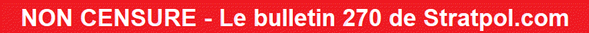 NON CENSURE - Le bulletin 270 de Stratpol avec Xavier Moreau