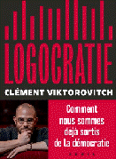 Cl�ment Viktorovitch, vid�o et livre documents : Logocratie