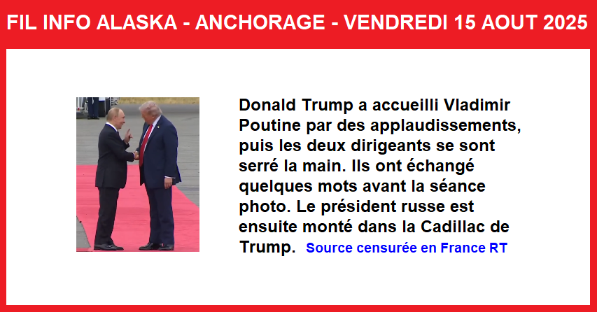 FIL INFO ALASKA �  filinfo vid�o de la rencontre Trump Poutine � Anchorage le vendredi 25 aout 2025