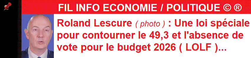 Une loi sp�ciale pour contourner le 49,3 et l'absence de vote pour le budget 2026 : Roland Lescure (photo)