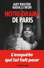 Notre-Drame de Paris, livre de Airy Routier et Nadia Le Brun dcrivant la maire de Paris, Anne Hidalgo