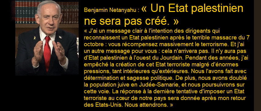 Premier ministre Benjamin Netanyahu : � Un �tat palestinien ne sera pas cr��. �