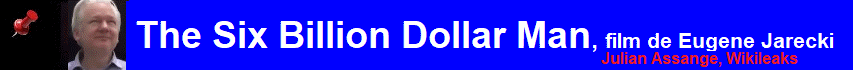 Julian Assange, The Six Billion Dollar Man, film de Eugene Jarecki, 2025