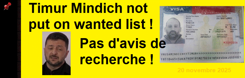 Tymur Mindich n�est recherch� ni par le Bureau national anti-corruption ni par aucune autre liste de personnes recherch�es.