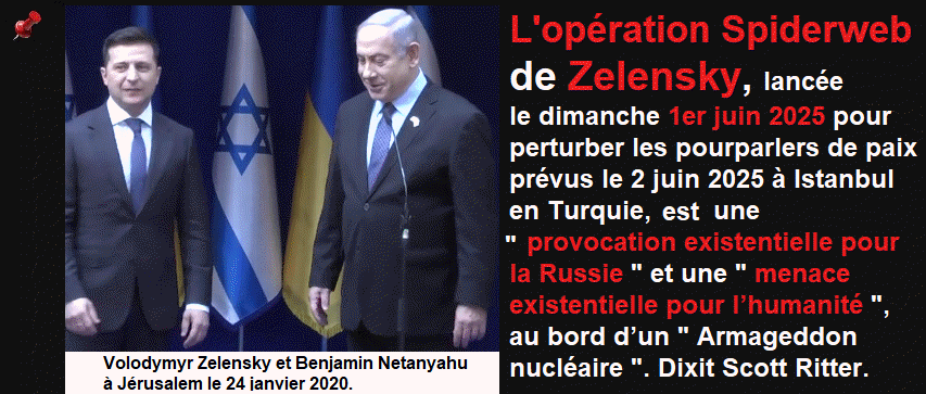L'op�ration Spiderweb de Zelensky est une " provocation existentielle pour la Russie " et une " menace existentielle pour l’humanit� " dixit Scott Ritter.